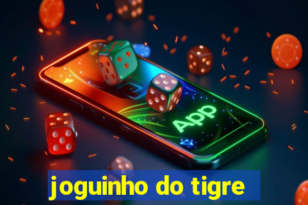 joguinho do tigre